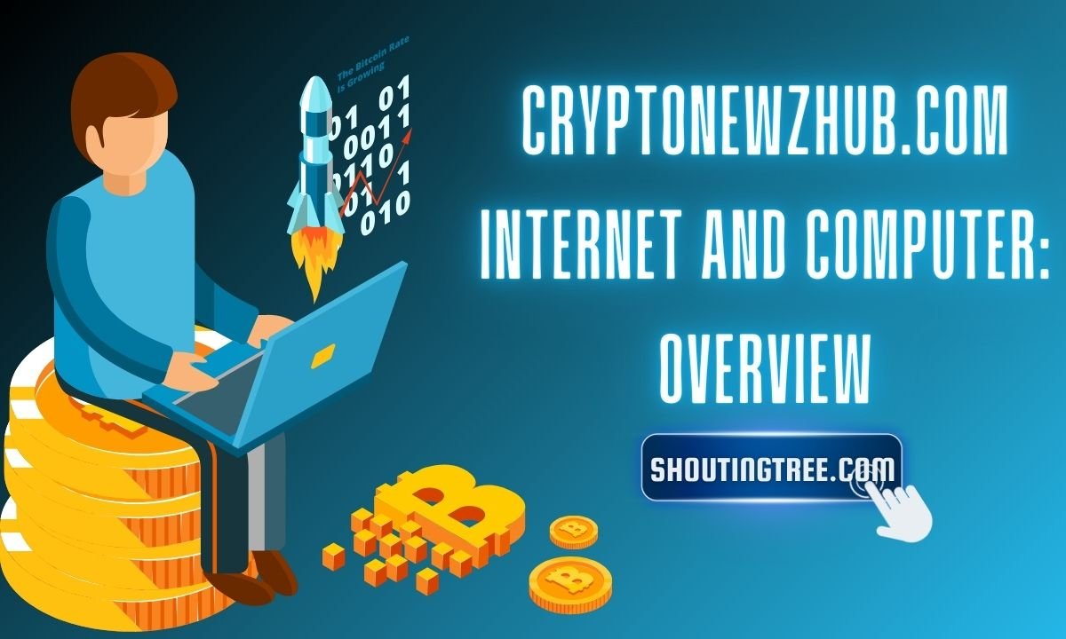 Cryptonewzhub.com Internet and Computer: Overview