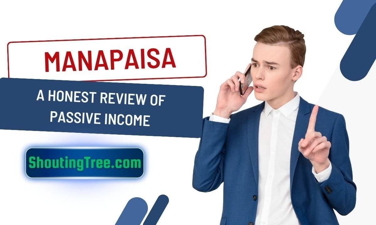 Manapaisa: A Honest Review Of Passive Income