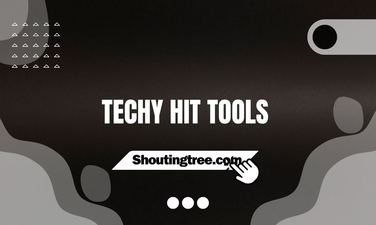 Techy hit tools